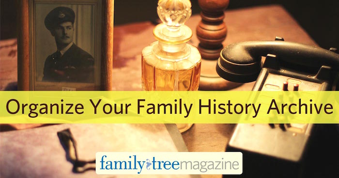 Organize Your Family Archive