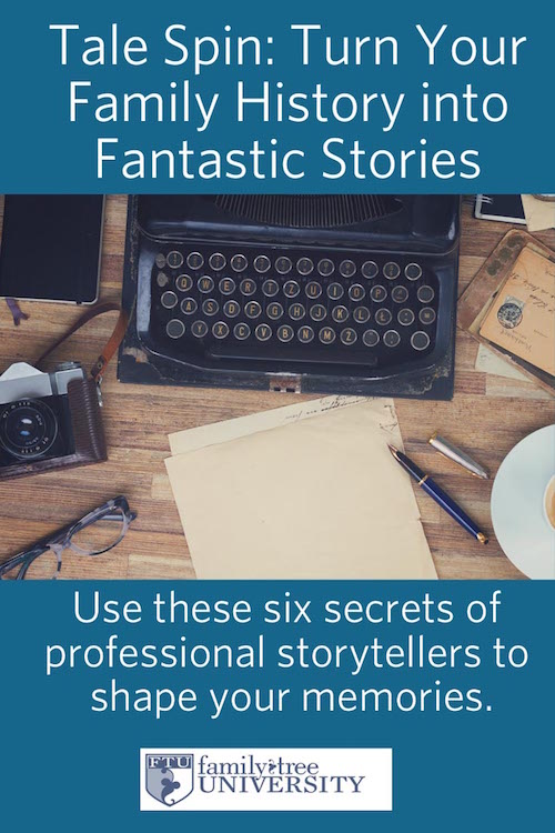 Turn Your Family History into Stories