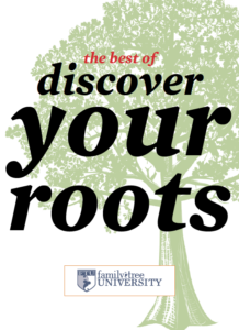The Best of Discover Your Roots free eBook from FamilyTreeMagazine.com