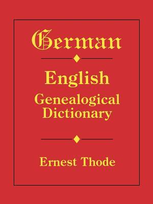 German-English Genealogical Dictionary book cover