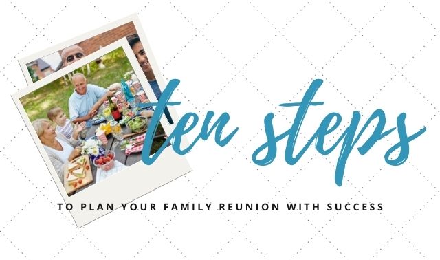 Family Reunions: 10 Steps to Plan (and Save Your Sanity)