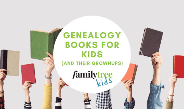 Genealogy books for kids 