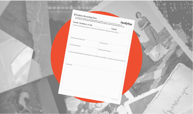 A free family history form for recording traditions.