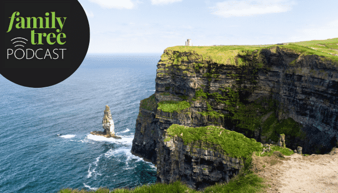 How to Research Your Irish Ancestry: Episode 147