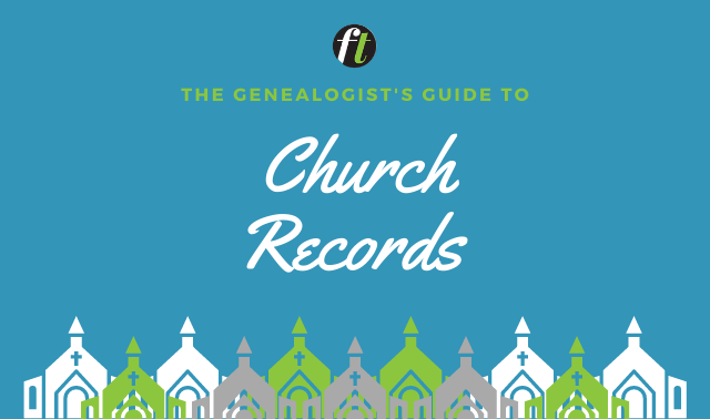 The Genealogist’s Guide to Church Records